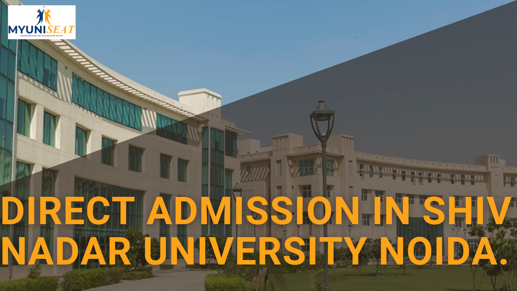 Direct Admission in Shiv Nadar University Noida